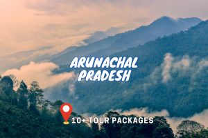Arunachal Tour Package